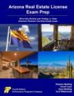 Arizona Real Estate License Exam Prep : All-in-One Review and Testing to Pass Arizona's Pearson Vue Real Estate Exam - Book