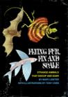 Flying Fur, Fin and Scale : Strange Animals That Swoop and Soar - Book