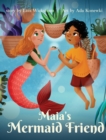 Maia's Mermaid Friend (hardcover) - Book