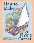 How to Make a Flying Carpet - Book