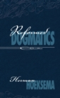 Reformed Dogmatics (Volume 2) - Book