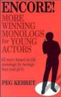 Encore! More Winning Monologs for Young Actors - Book