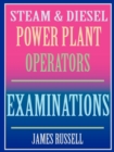 Steam & Diesel Power Plant Operators Examinations - Book