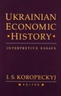 Ukrainian Economic History : Interpretive Essays - Book