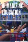 Humanizing Education : Critical Alternatives to Reform - Book