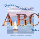 Tigers and Sails and ABC Tales - Book