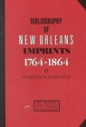 Bibliography of New Orleans Imprints, 1764 - 1864 - Book