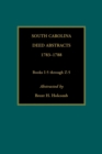 South Carolina Deed Abstracts, 1783-1788, Books I-5 Through Z-5 - Book