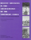 Recent Advances in the Archaeology of the Northern Andes : Studies in memory of Gerardo Reiche-Dolmatiff - Book