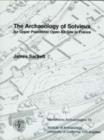 The Archaeology of Solvieux : An Upper Paleolithic Open Air Site in France - Book