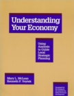 Understanding Your Economy : Using Analysis to Guide Local Strategic Planning - Book