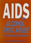 AIDS and Alcohol/Drug Abuse : Psychosocial Research - Book