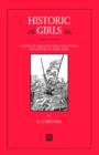 Historic Girls : Stories of Girls Who Have Influenced the History of Their Times - Book