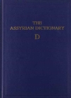 Assyrian Dictionary of the Oriental Institute of the University of Chicago, Volume 3, D - Book