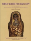 Portrait Mummies from Roman Egypt ( I-IV centuries A.D.) with a catalogue of Portrait Mummies in Egyptian Museums - Book