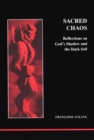 Sacred Chaos : God’s Shadow and the Dark Self - Book