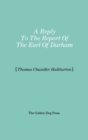 Reply to the Report of the Earl of Durham - Book