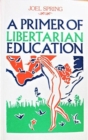 Primer of Libertarian Education - Book