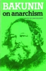 Bakunin On Anarchism - Book