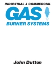 Industrial and Commercial Gas Burner Systems - Book