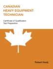 Canadian Heavy Equipment Technician : Certificate of Qualification Test Preparation - Book