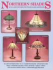 Northern Shades : 25 Full-Size Patterns for Stained Glass Lampshades - Book