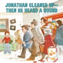 Jonathan Cleaned Up?Then He Heard a Sound : or Blackberry Subway Jam - Book