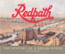 Redpath : The History of a Sugar House - Book