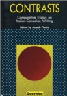 Contrasts : Comparative Essays on Italian-Canadian Writing - Book