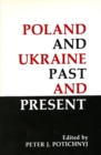 Poland and Ukraine : Past and Present - Book