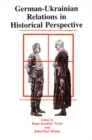 German-Ukrainian Relations in Historical Perspective - Book