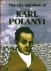Life And Work Of Karl Polanyi - Book