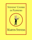 Stevens' Course in Puppetry - Book