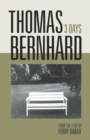 Thomas Bernhard: 3 Days - Book