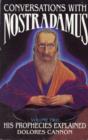 Conversations with Nostradamus : His Prophecies Explained Volume II - Book