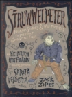 Struwwelpeter : Fearful Stories and Vile Pictures to Instruct Good Little Folks - Book