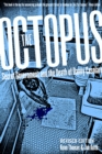The Octopus - Revised And Expaned Ed. : Secret Government and the Death of Danny Casolaro - Book