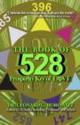 The Book of 528 : Prosperity Key of Love - eBook