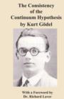 The Consistency of the Continuum Hypothesis by Kurt Godel - Book