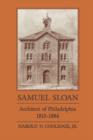 Samuel Sloan Architect of Philadelphia 1815-1884 - Book