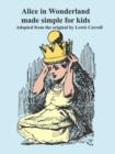 Alice in Wonderland Made Simple for Kids - Book