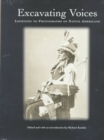 Excavating Voices – Listening to Photographs of Native Americans - Book