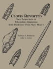 Clovis Revisited : New Perspectives on Paleoindian Adaptations from Blackwater Draw, New Mexico - Book