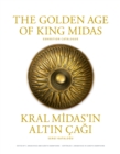 The Golden Age of King Midas : Exhibition Catalogue - Book
