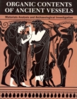 Organic Contents of Ancient Vessels : Materials Analysis and Archaeological Investigation - Book