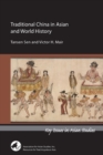 Traditional China in Asian and World History - Book