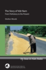 The Story of Viet Nam - From Prehistory to the Present - Book