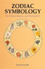 Zodiac Symbology : Its Charm, Beauty, and Fascination - Book