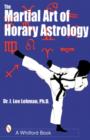 The Martial Art of Horary Astrology - Book