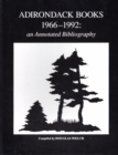 Adirondack Books, 1966-1992 : An Annotated Bibliography - Book